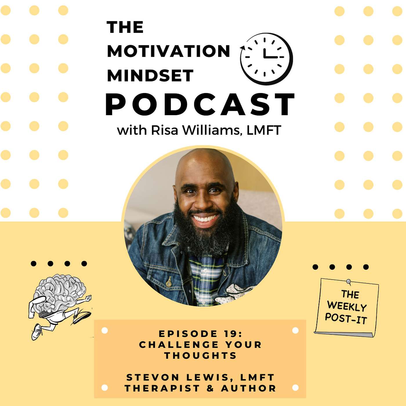 The Motivation Mindset with Risa Williams: Challenge Your Thoughts - Stevon Lewis