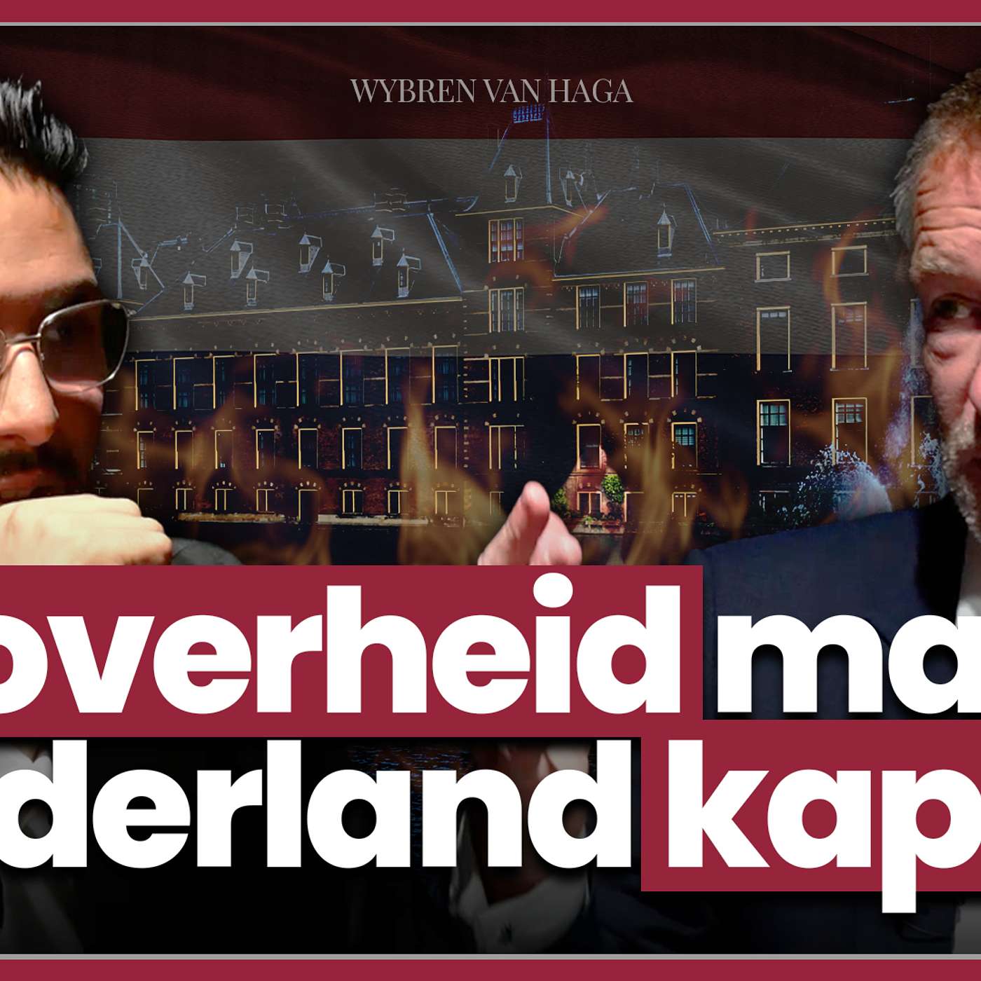 Wybren van Haga: Nederland Is Op Weg Naar De Ondergang! episode artwork