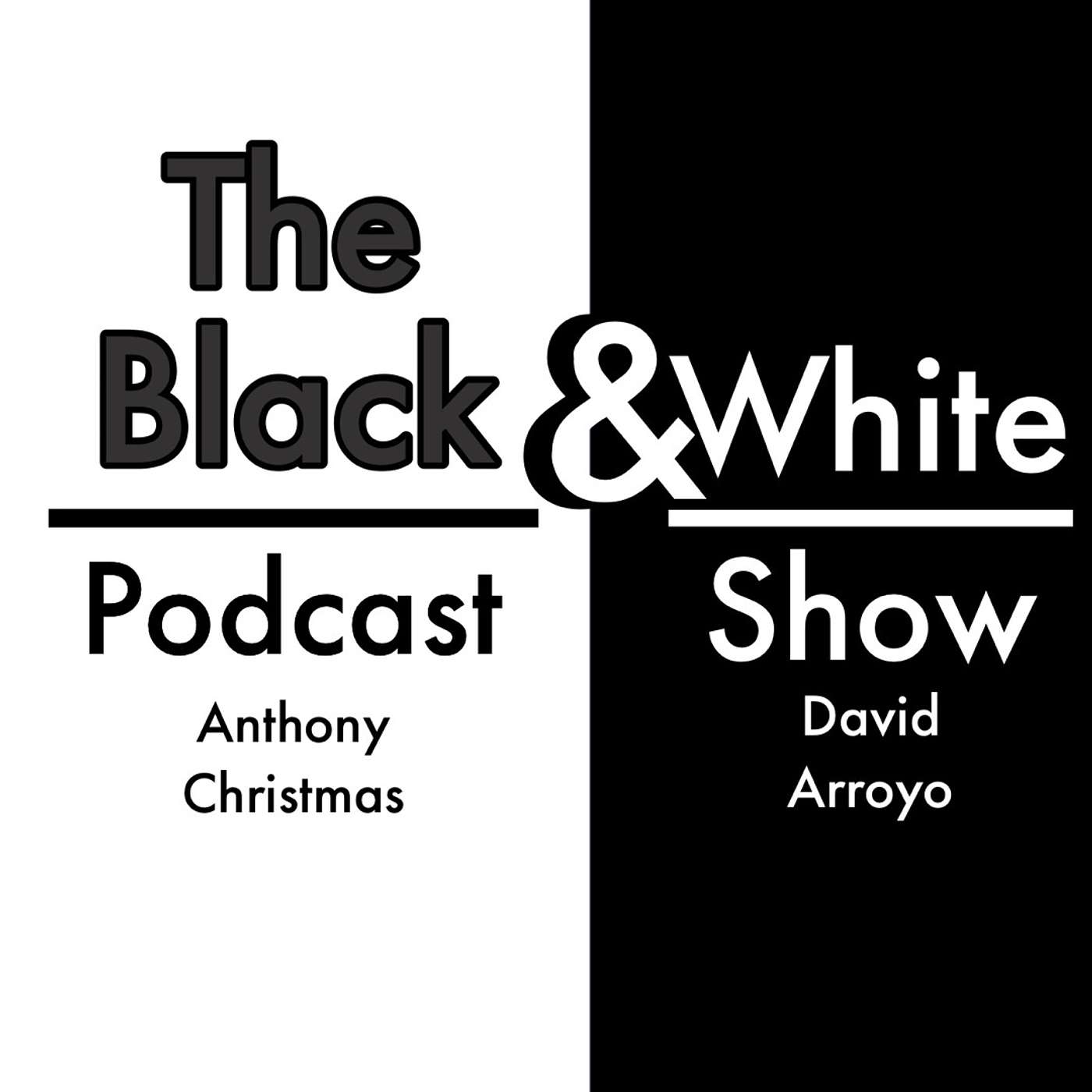 The Black & White Podcast Show