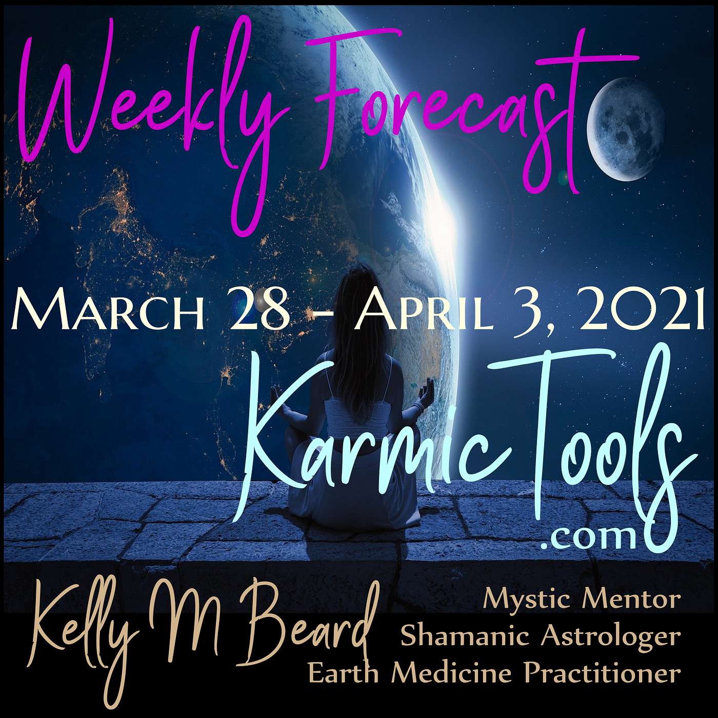 March 28 - April 3, 2021 KarmicTools Weekly Forecast