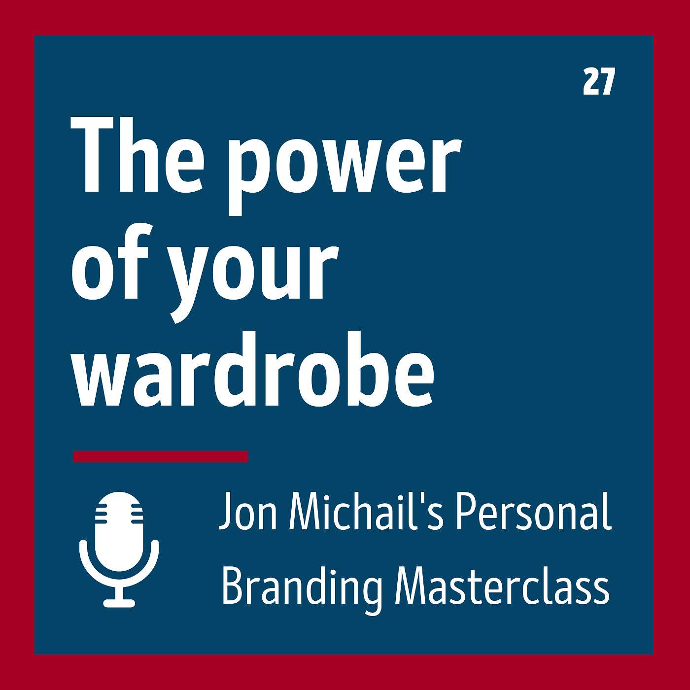 The Power of your Wardrobe