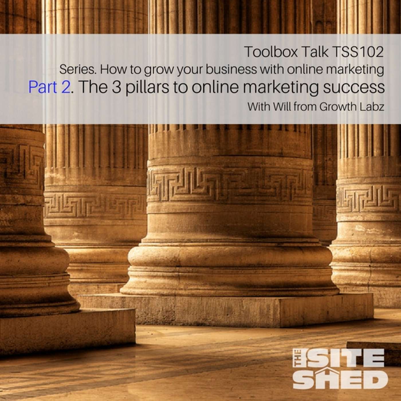 TSS102_The 3 key pillars to online marketing success