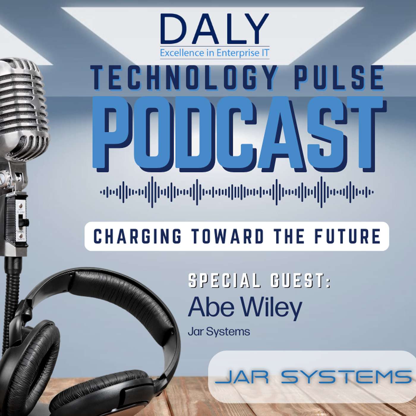 Charging Toward the Future - Abe Wiley, Jar Systems Charging Toward the Future - Abe Wiley, Jar Systems