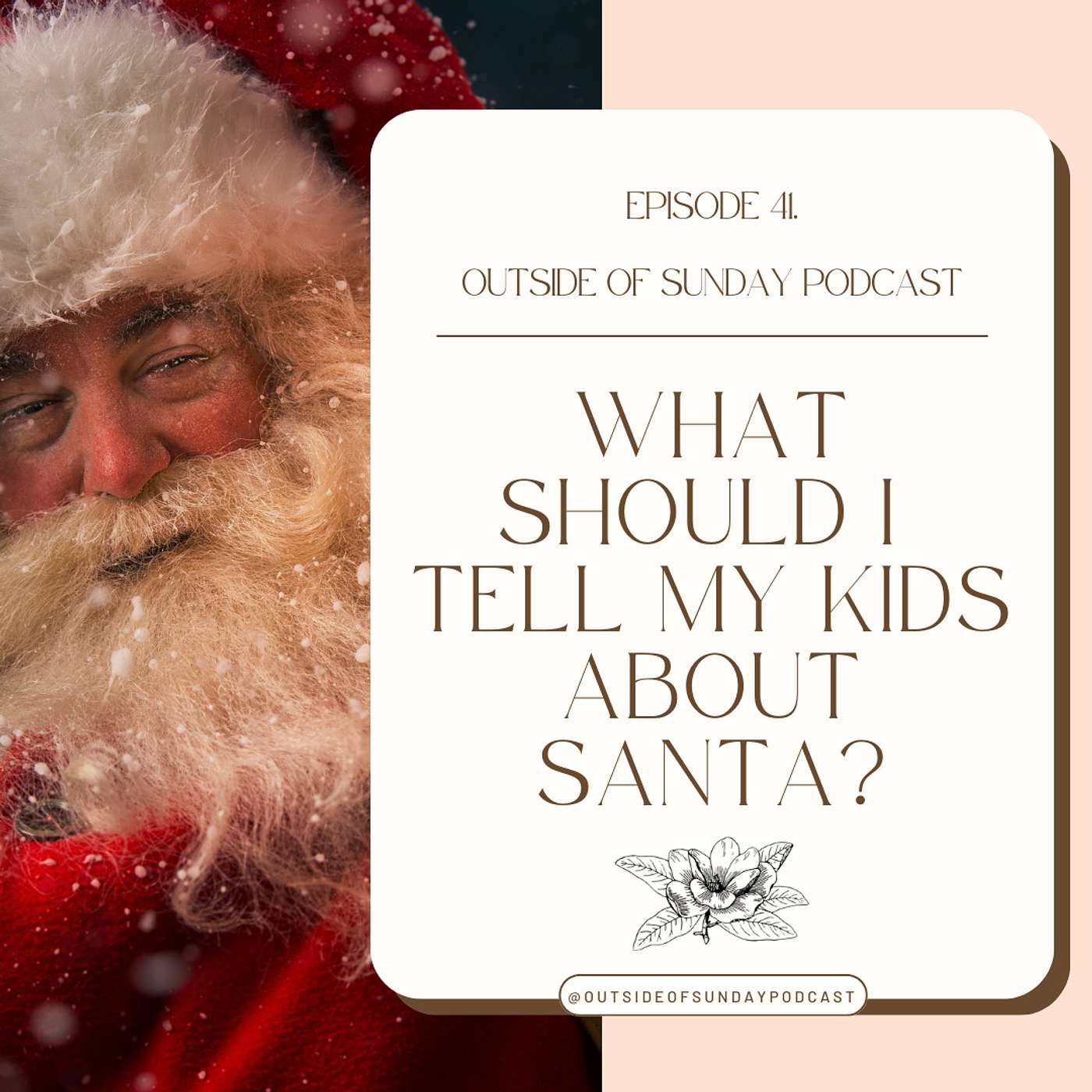 Episode 41 - What Should I tell my Kids About Santa?