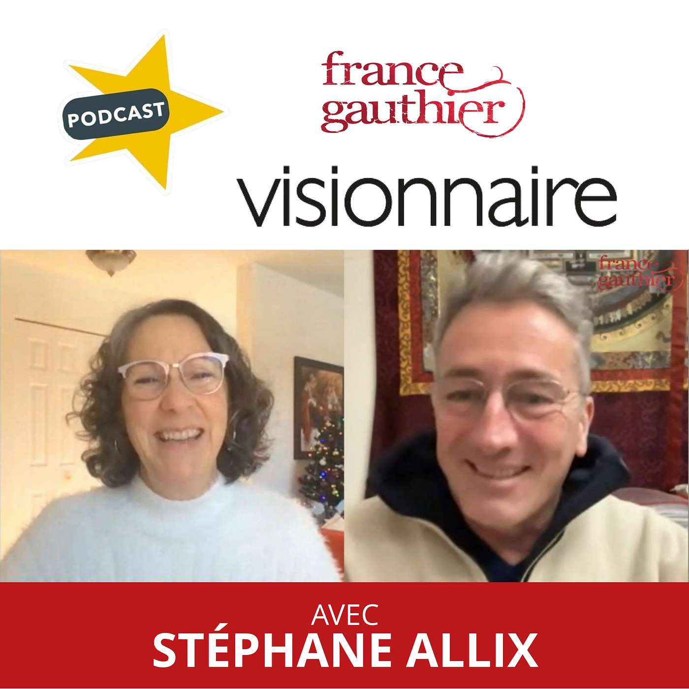 Visionnaire, un podcast de France Gauthier