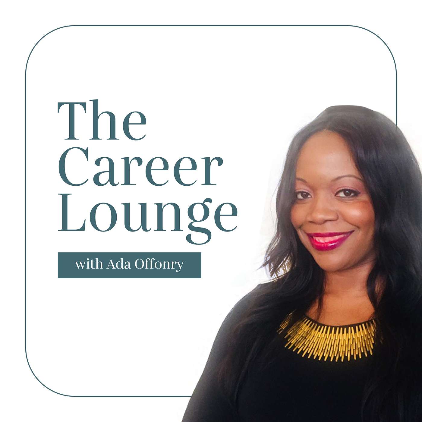 The Career Lounge with Ada Offonry