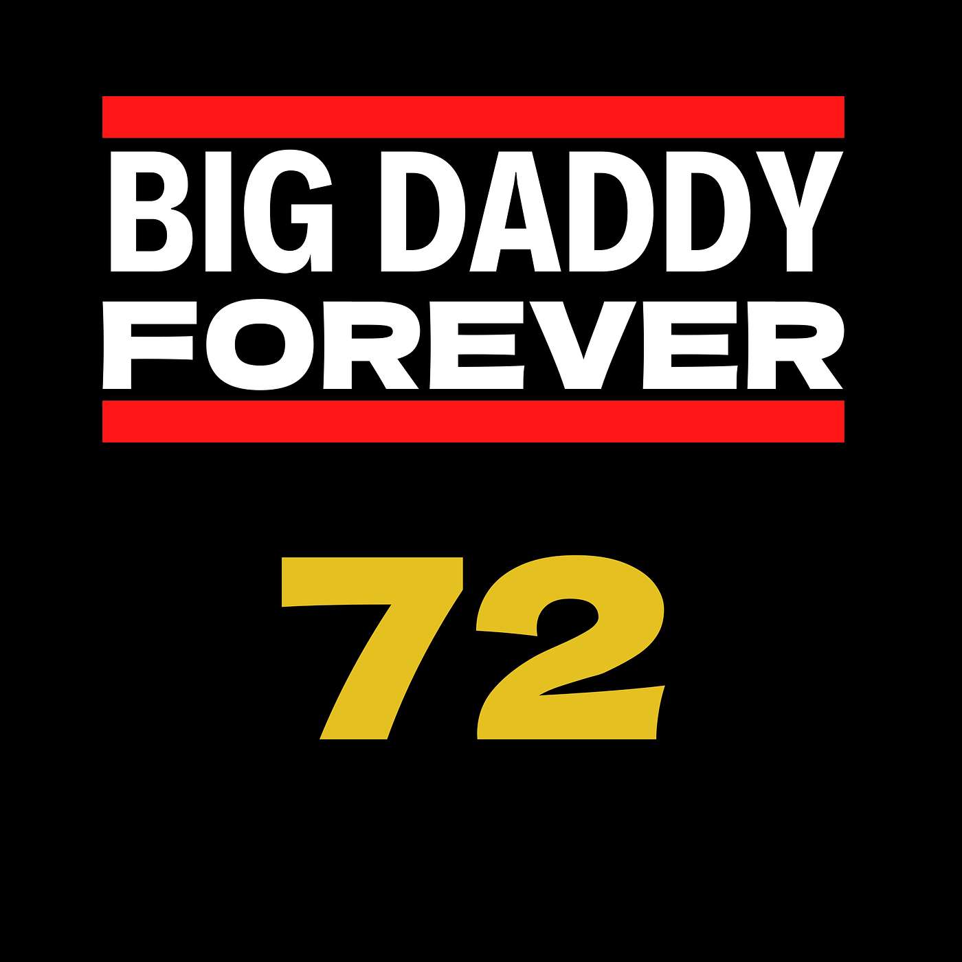 BIG DADDY FOREVER