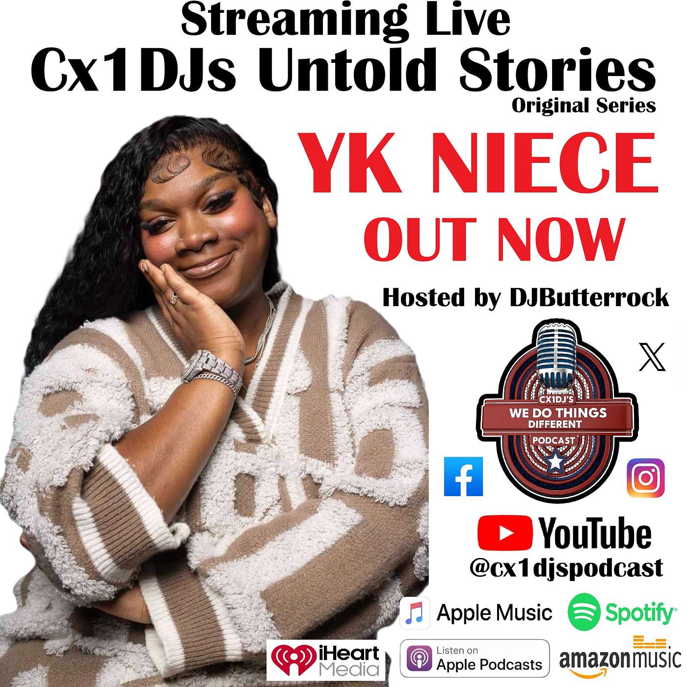Cx1DJs Podcast Untold Stories of YKNiece hosted by DJButterrock episode artwork