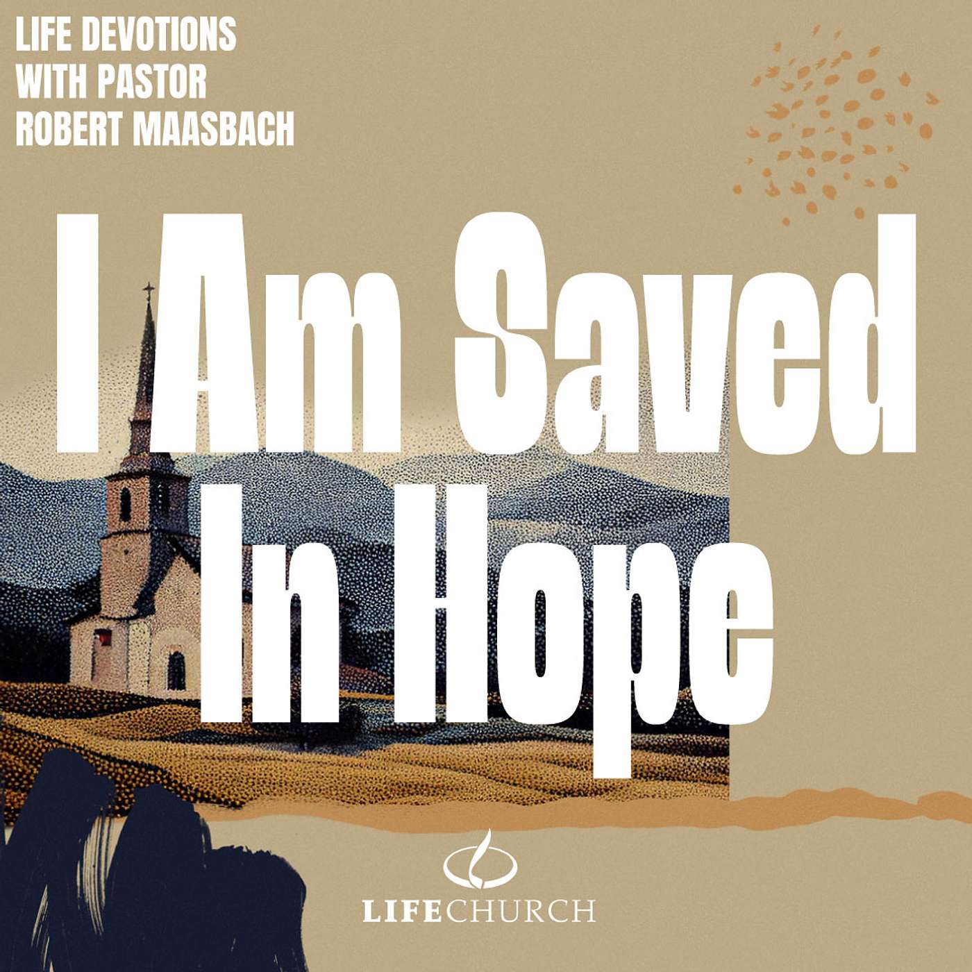 I Am Saved In Hope - 30.4.26
