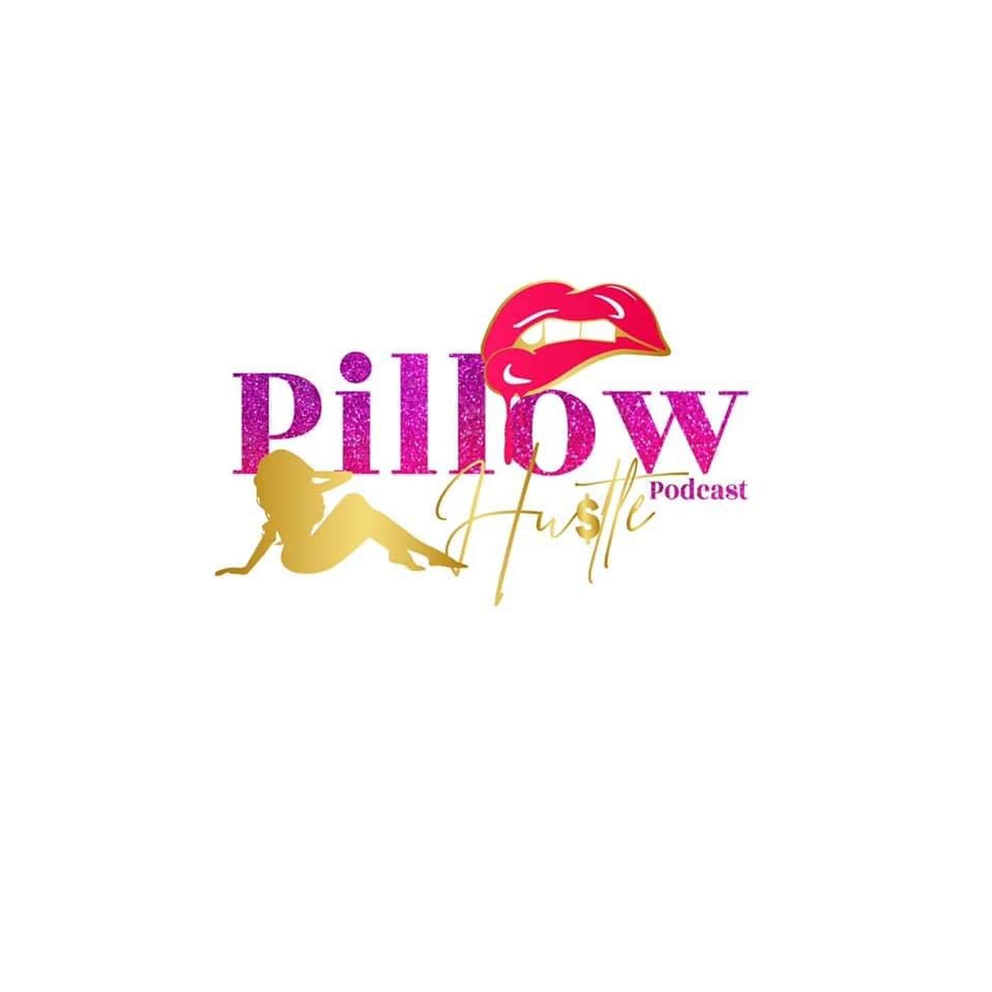 Pillow Hustle's Podcast