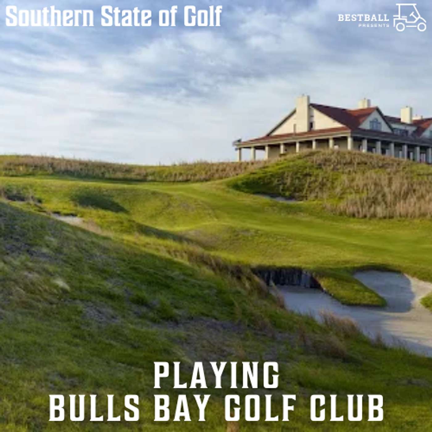 Playing Bulls Bay Golf Club episode artwork
