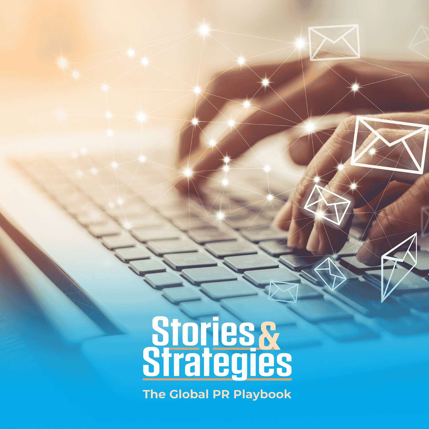 Public Relations Stories and Strategies