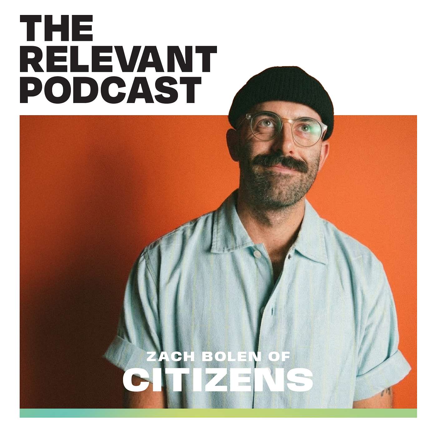 The RELEVANT Podcast (Subscriber Edition)