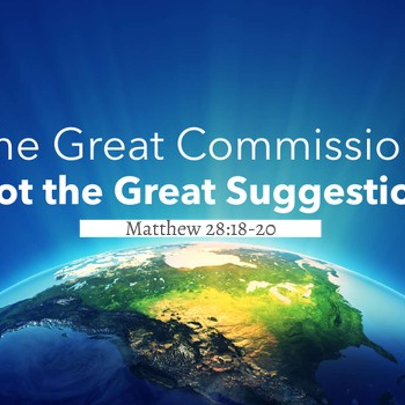 What is the Great Commission?