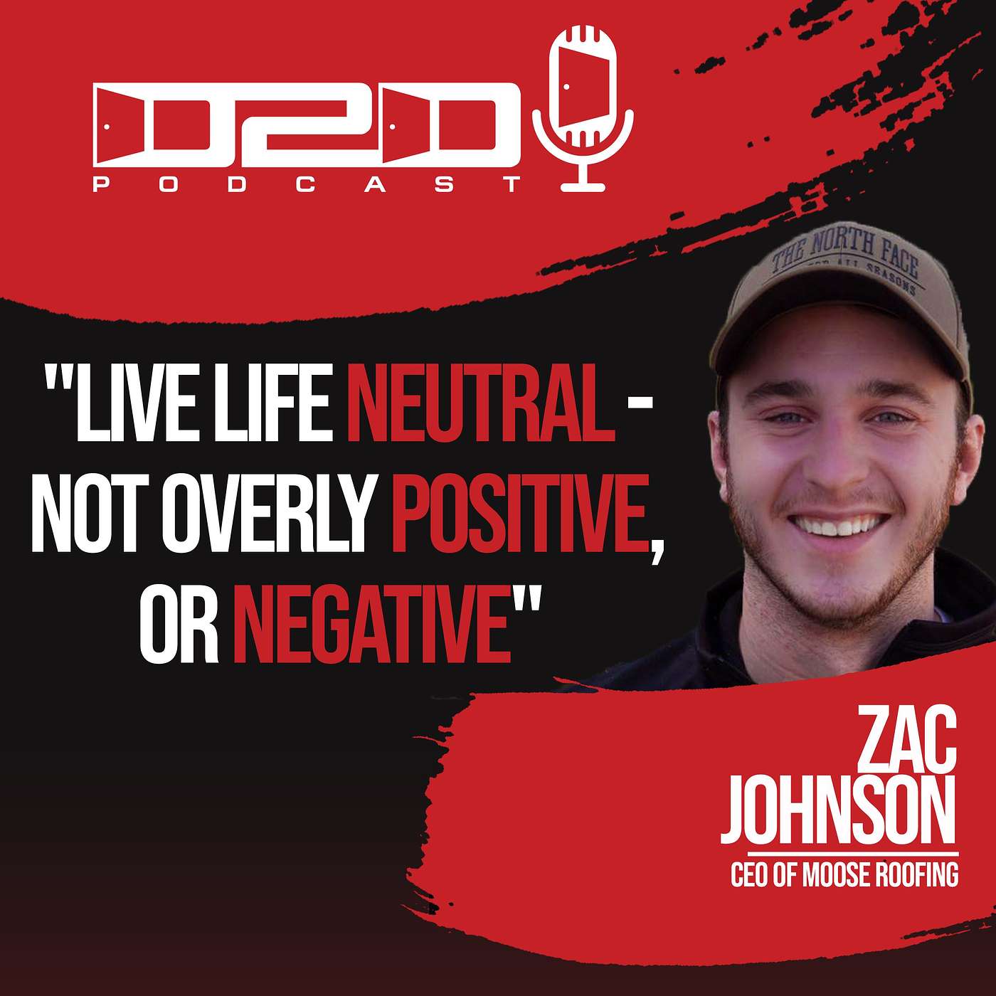 Live life neutral - not overly positive, or negative - Zac Johnson