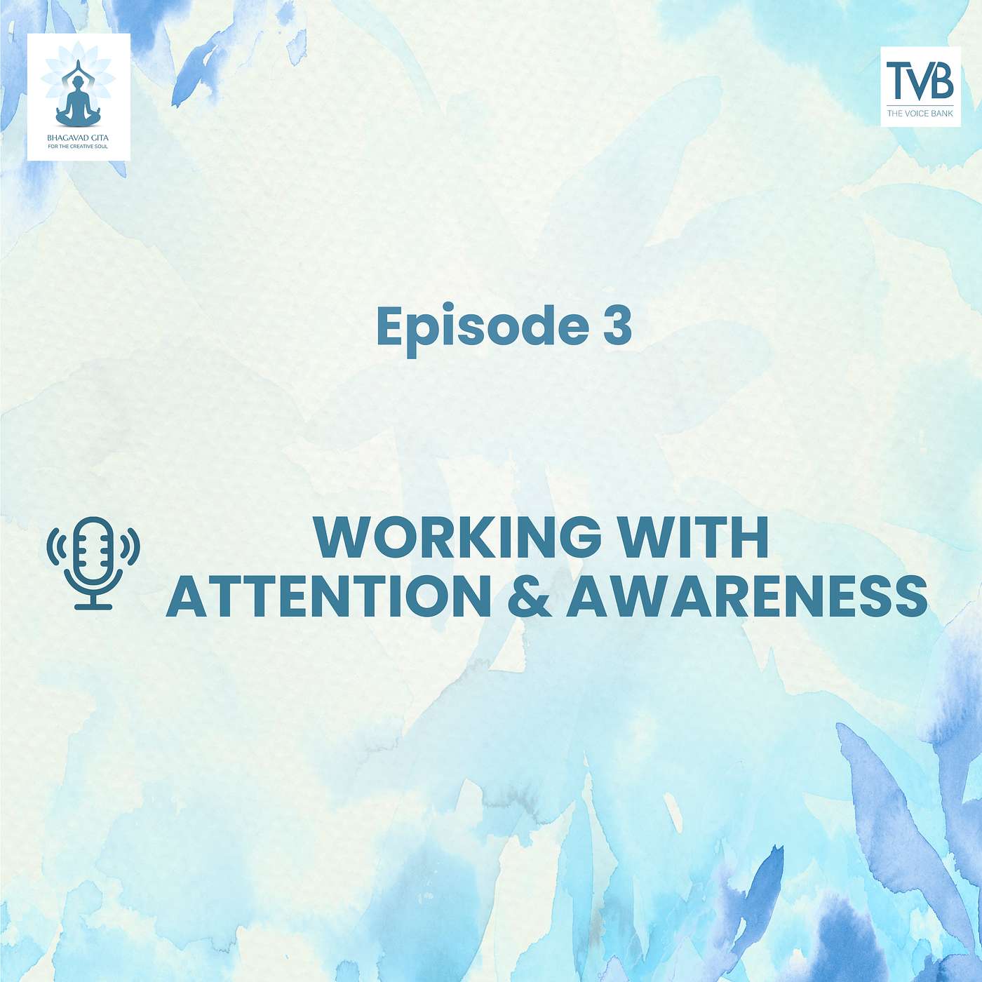 Ep 3 - Working with Attention & Awareness