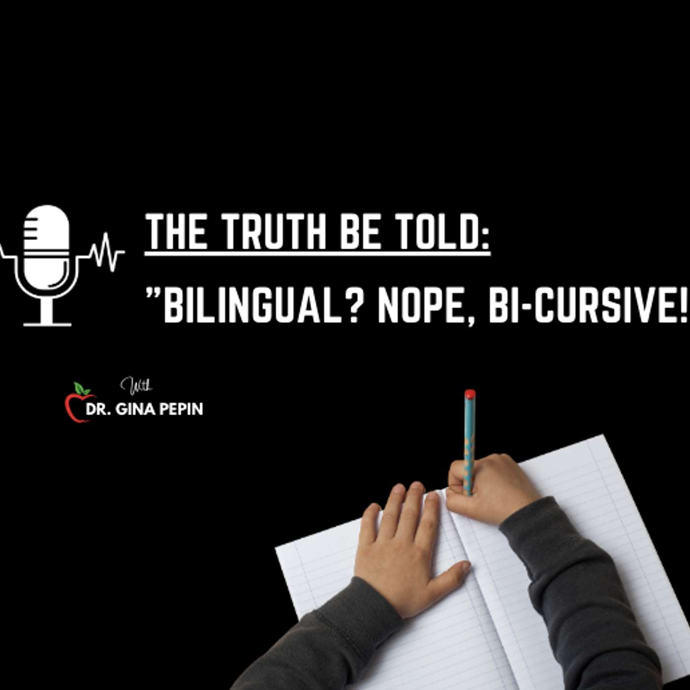 The Truth Be Told: "Bilingual? Nope, Bi-Cursive!”
