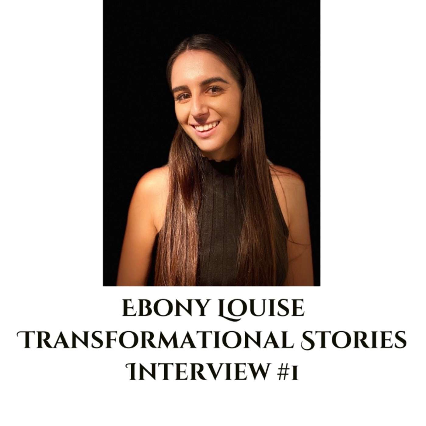 Overcoming Society's Brules & You with Ebony Louise