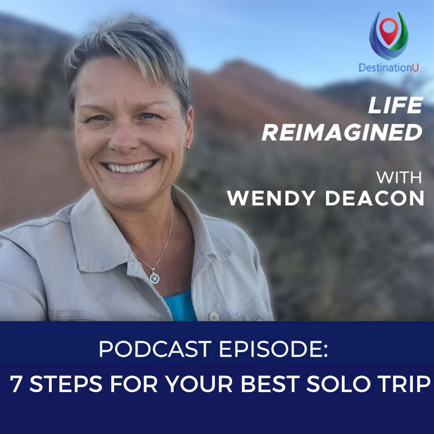 Life Reimagined with Wendy Deacon
