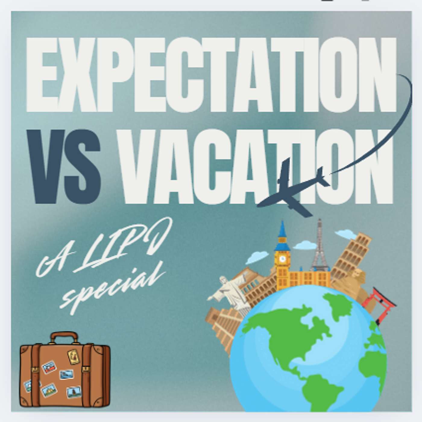 Expectation Vs Vacation