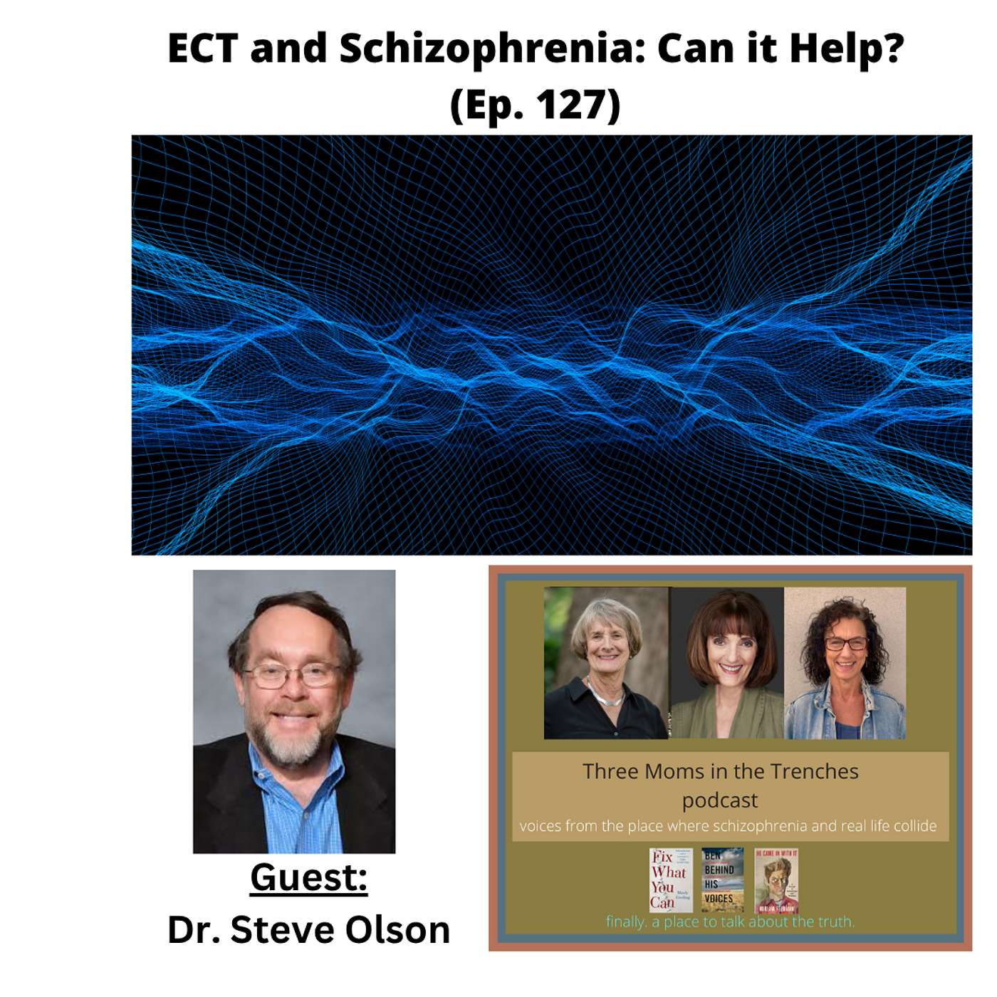 Schizophrenia: Three Moms in the Trenches