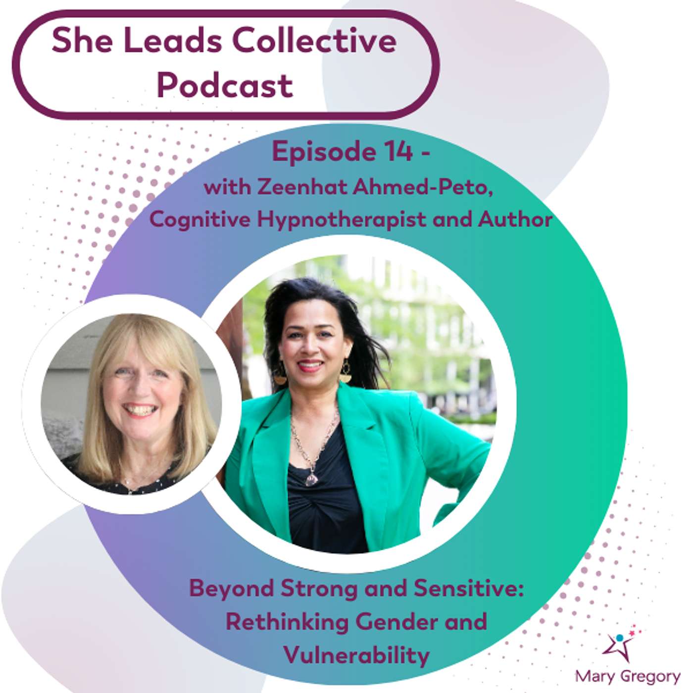 She Leads Collective Podcast: stories, allyship and confidence tools for women