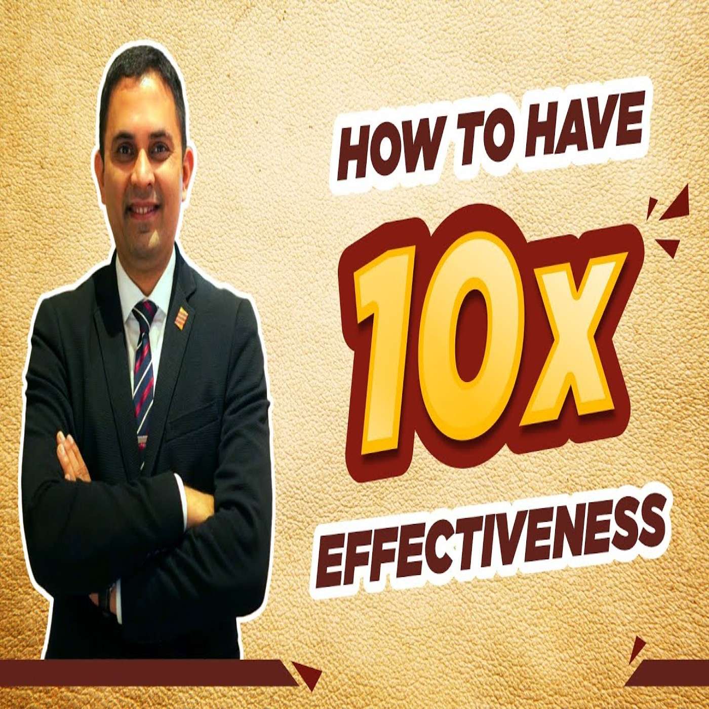Episode #041- How To 10X Your Effectiveness