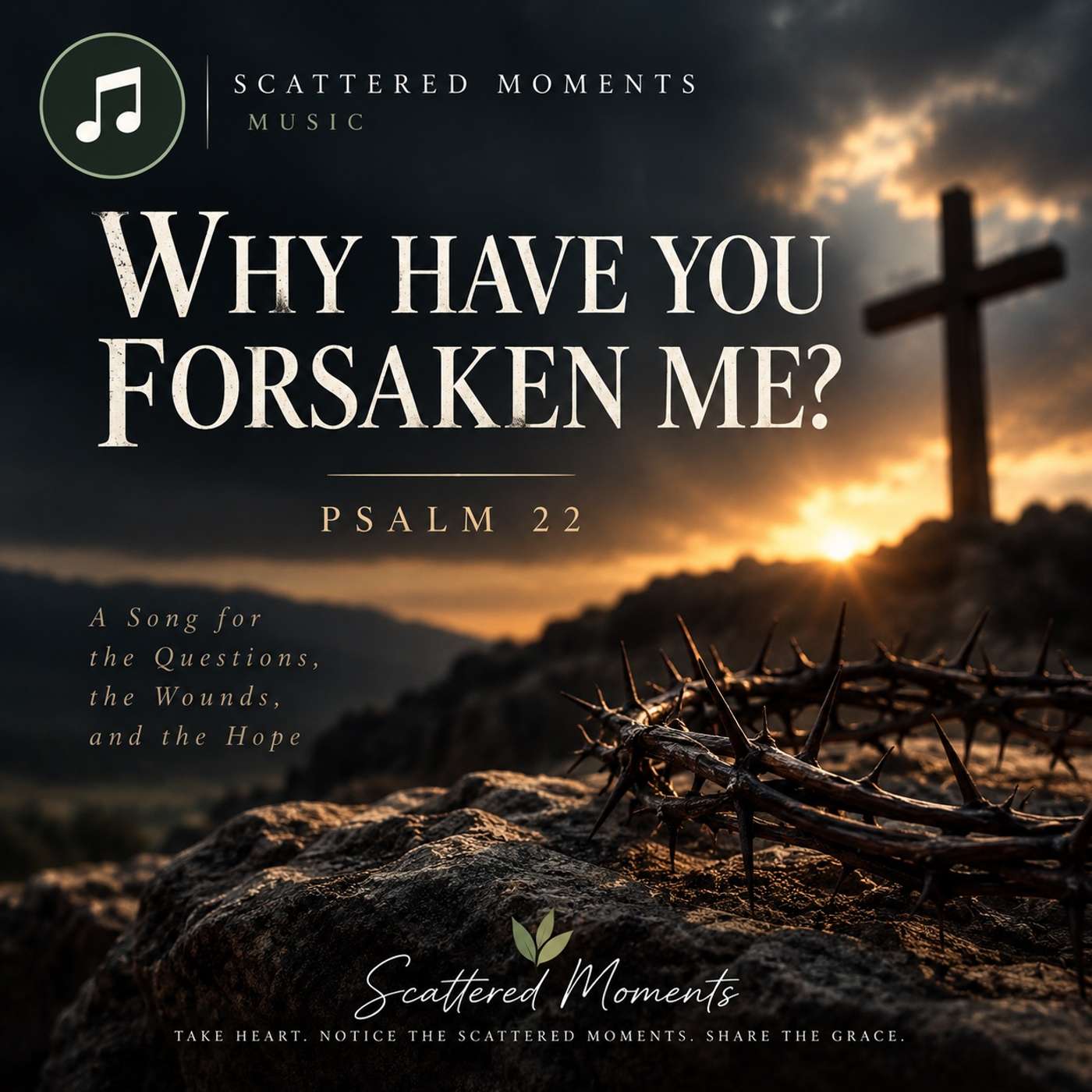 Why Have You Forsaken Me? | Song