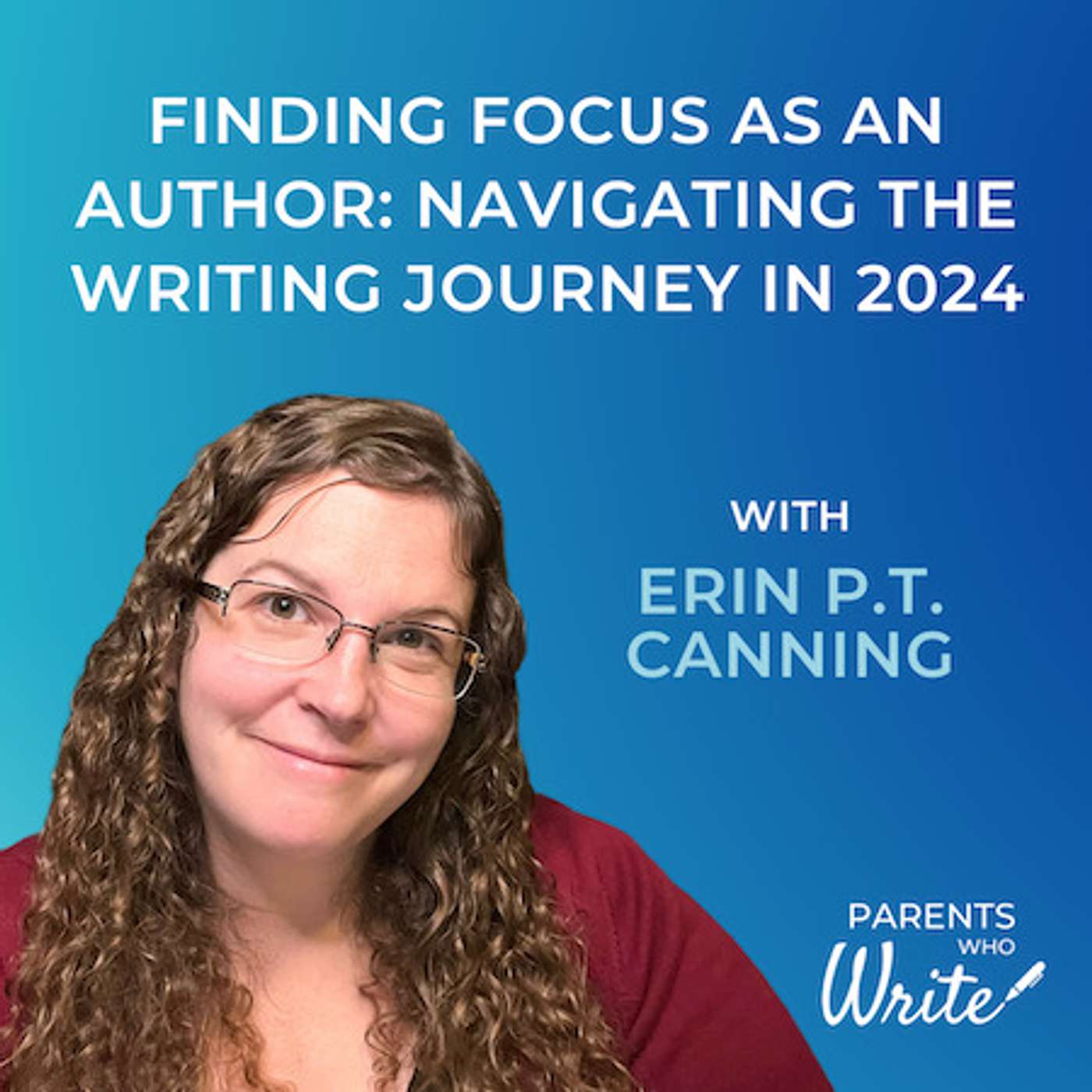 61. Finding focus as an author: Navigating the writing journey in 2024