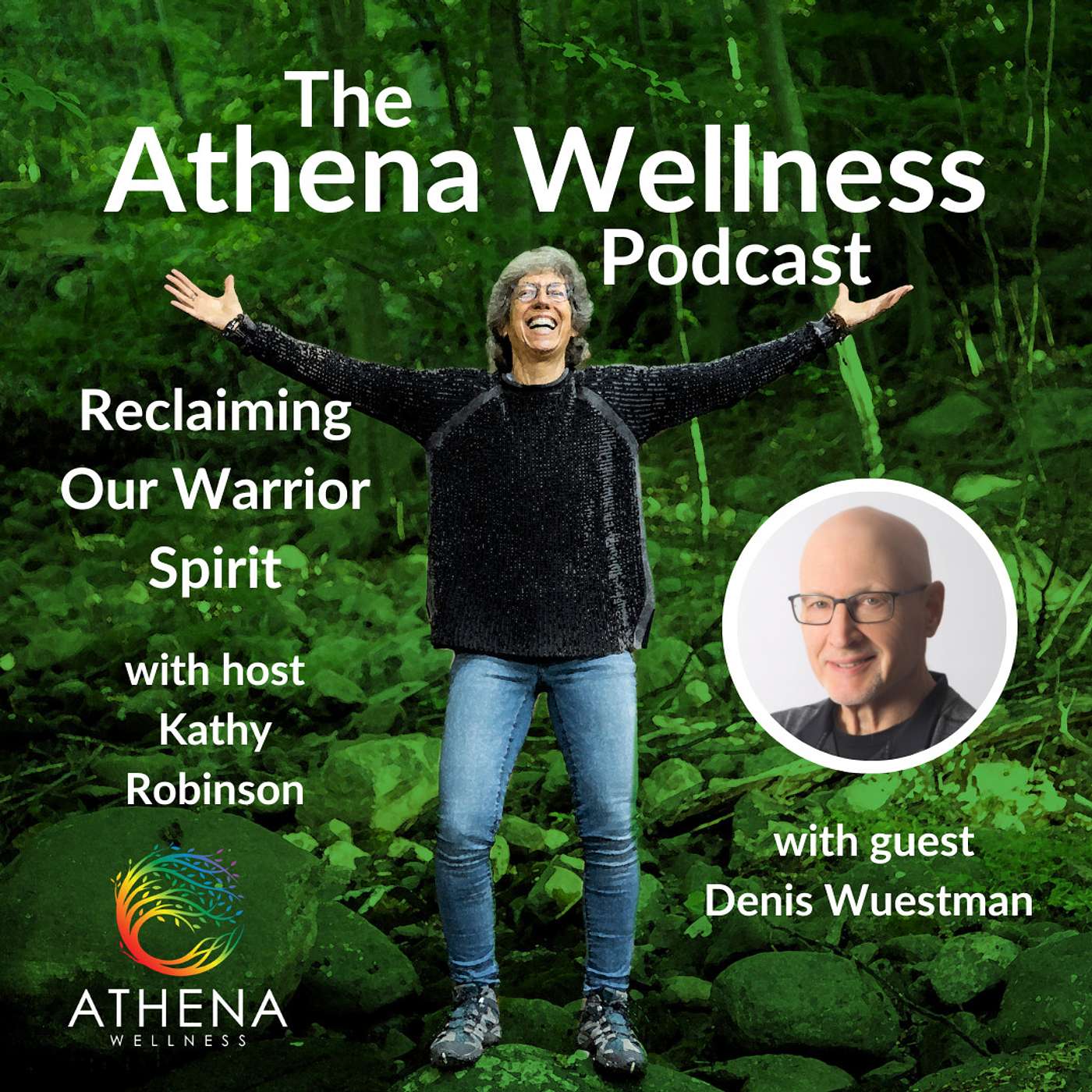 Athena Wellness Podcast - Reclaiming Our Warrior Spirit