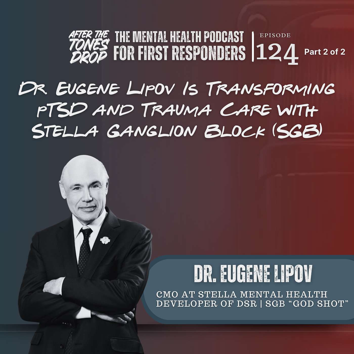 Dr. Eugene Lipov Is Transforming Trauma Care with Stella Ganglion Block (SGB)