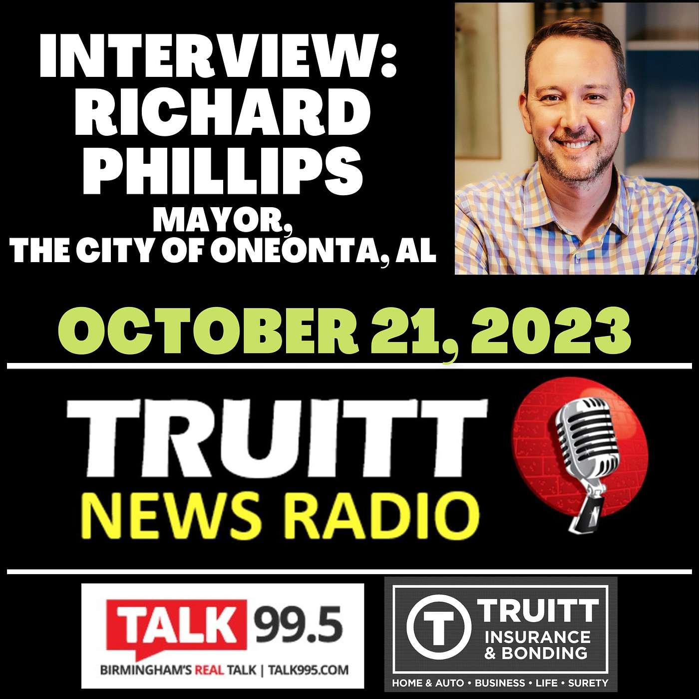 INTERVIEW: Richard Phillips, Mayor, The City of Oneonta, AL, from our October 21, 2023 TRUITT NEWS RADIO Show