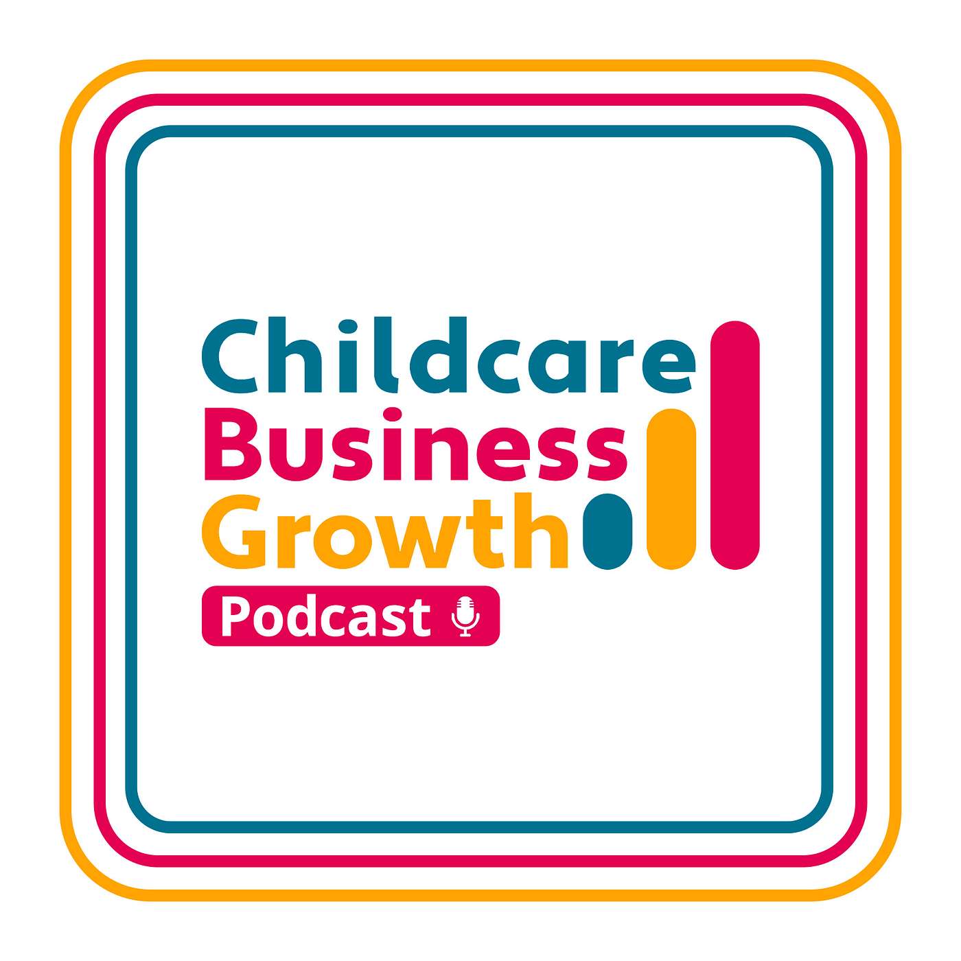 Childcare Business Growth Podcast Artwork