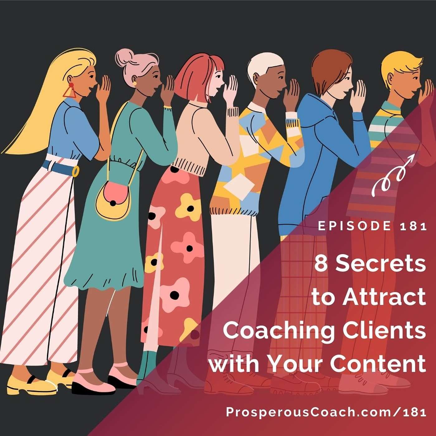 181: 8 Secrets to Attract Coaching Clients with Your Content