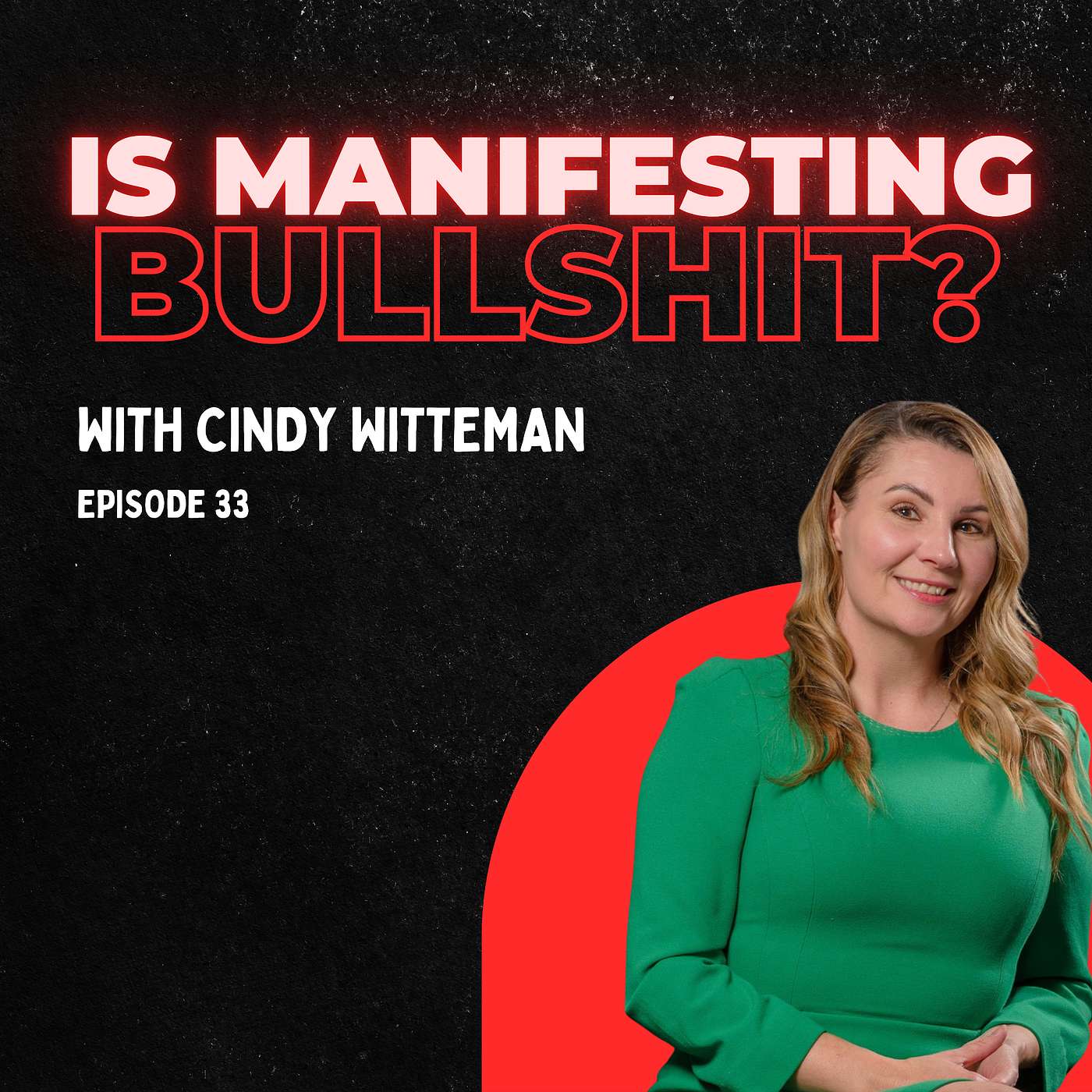 Is Manifesting Bullshit?