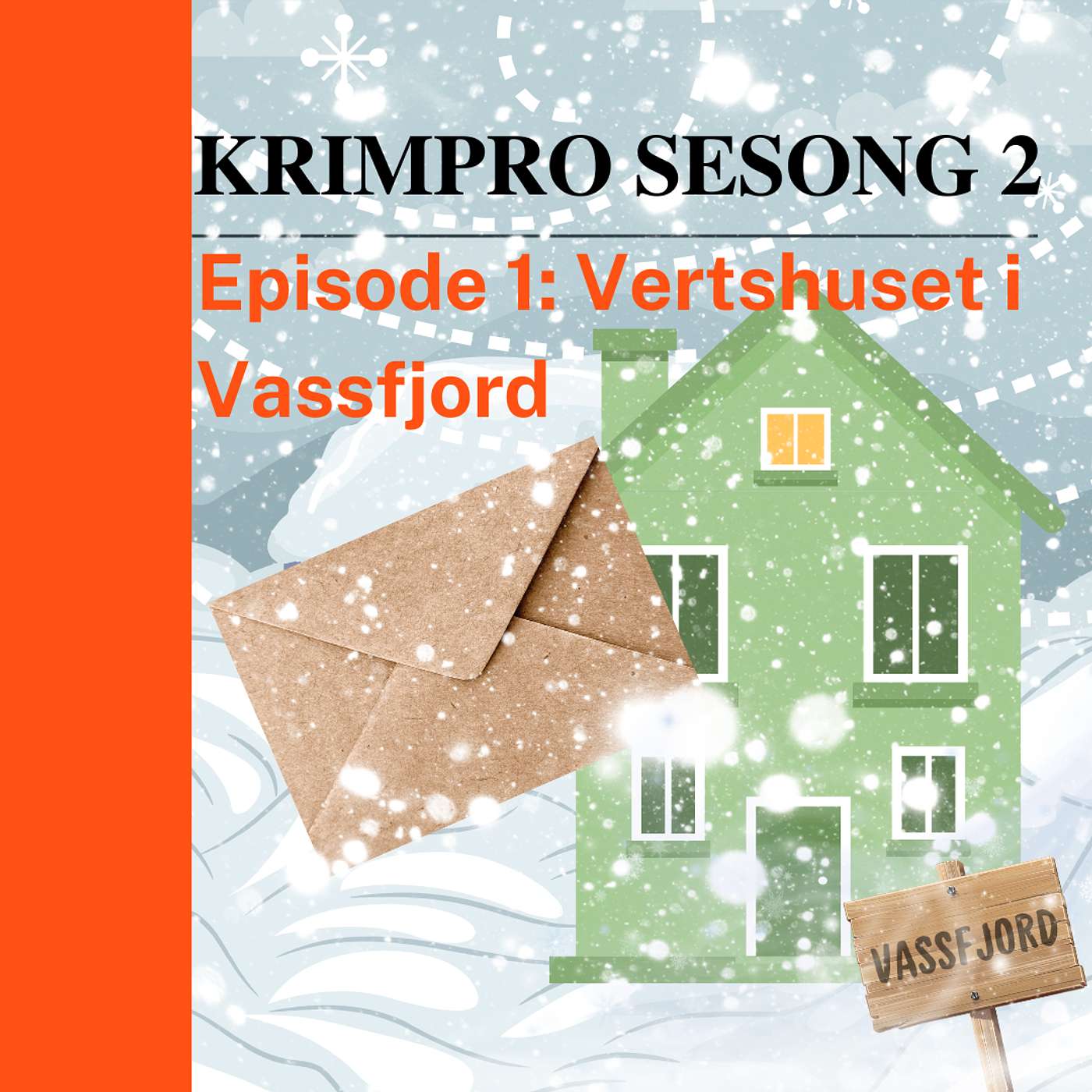 Episode 1: Vertshuset i Vassfjord