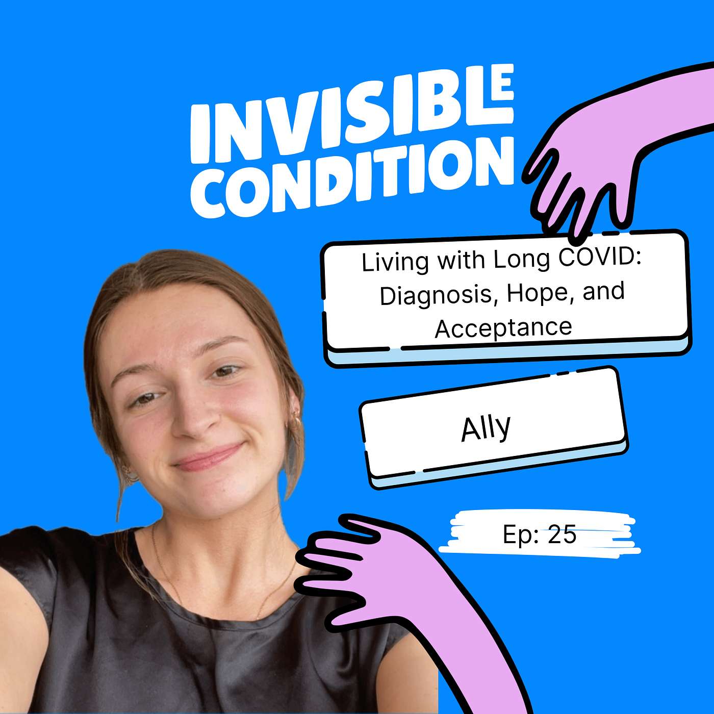 Living with Long COVID: Diagnosis, Hope, and Acceptance: Ally