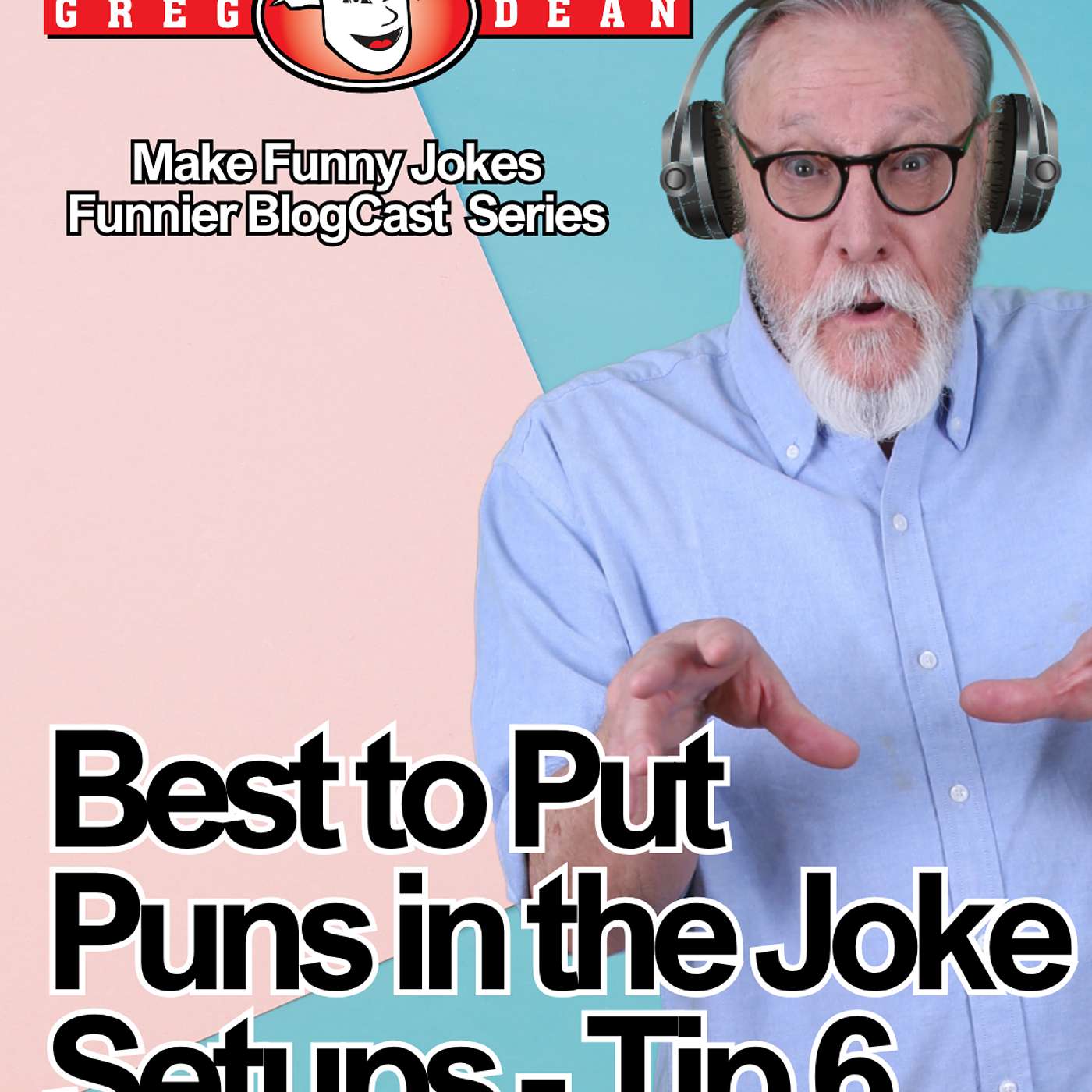 Best to Put Puns in the Joke Setups –Tip 6 Best to Put Puns in the Joke Setups –Tip 6