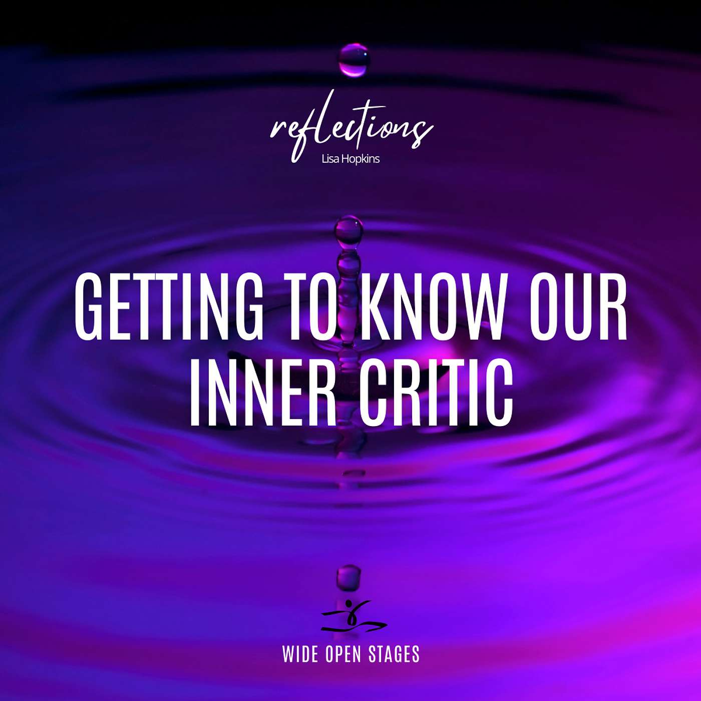 Lisa Hopkins: Getting to Know Your Inner Critic