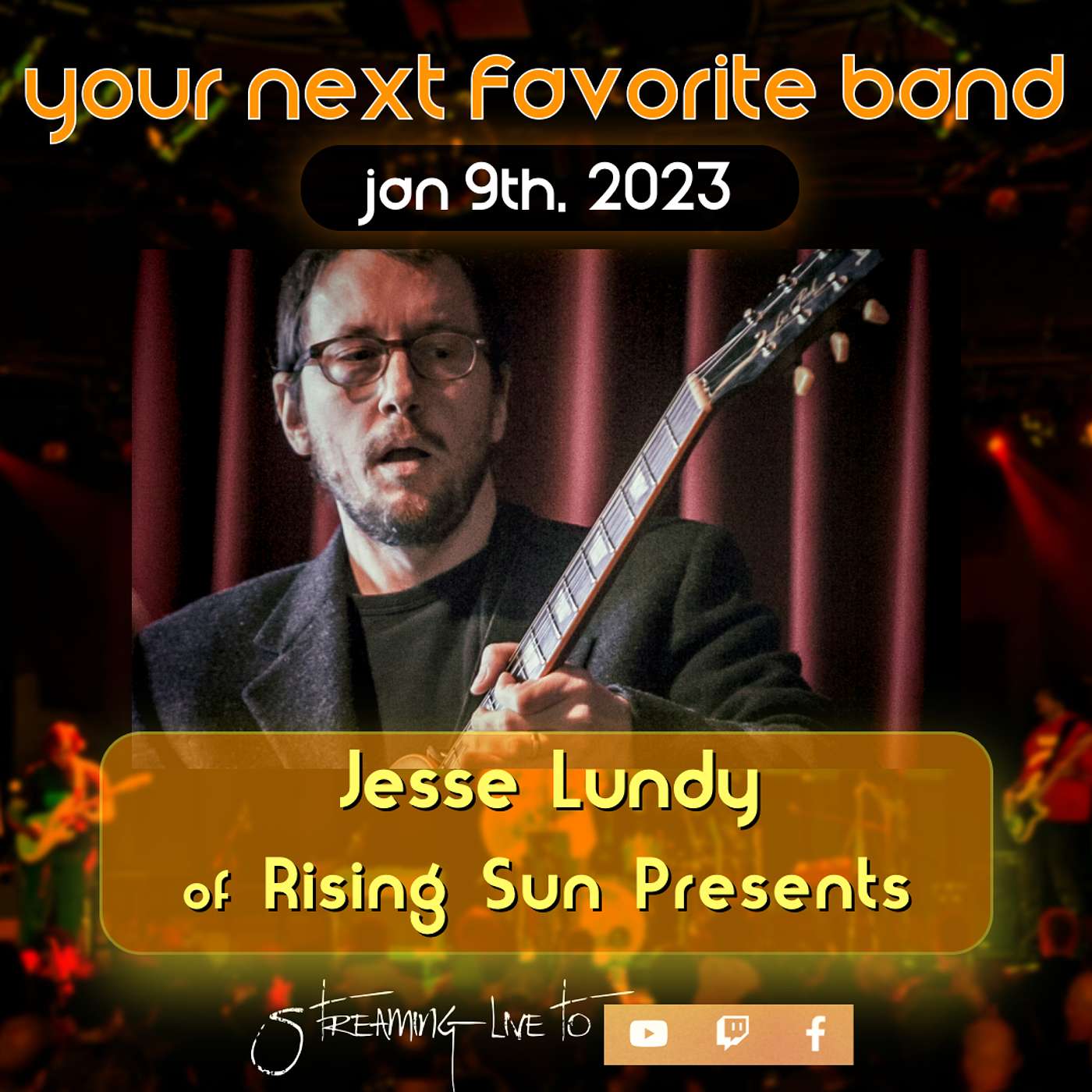 Jesse Lundy of Rising Sun Presents - Your Next Favorite Band