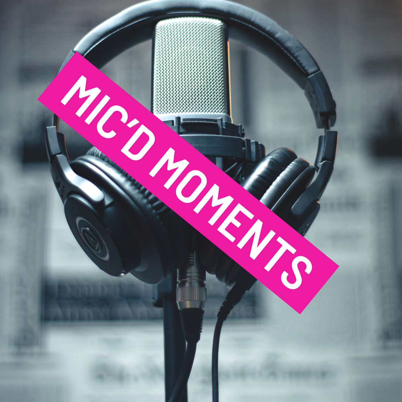 Mic’d Moments a Comedy Stitch show podcast artwork