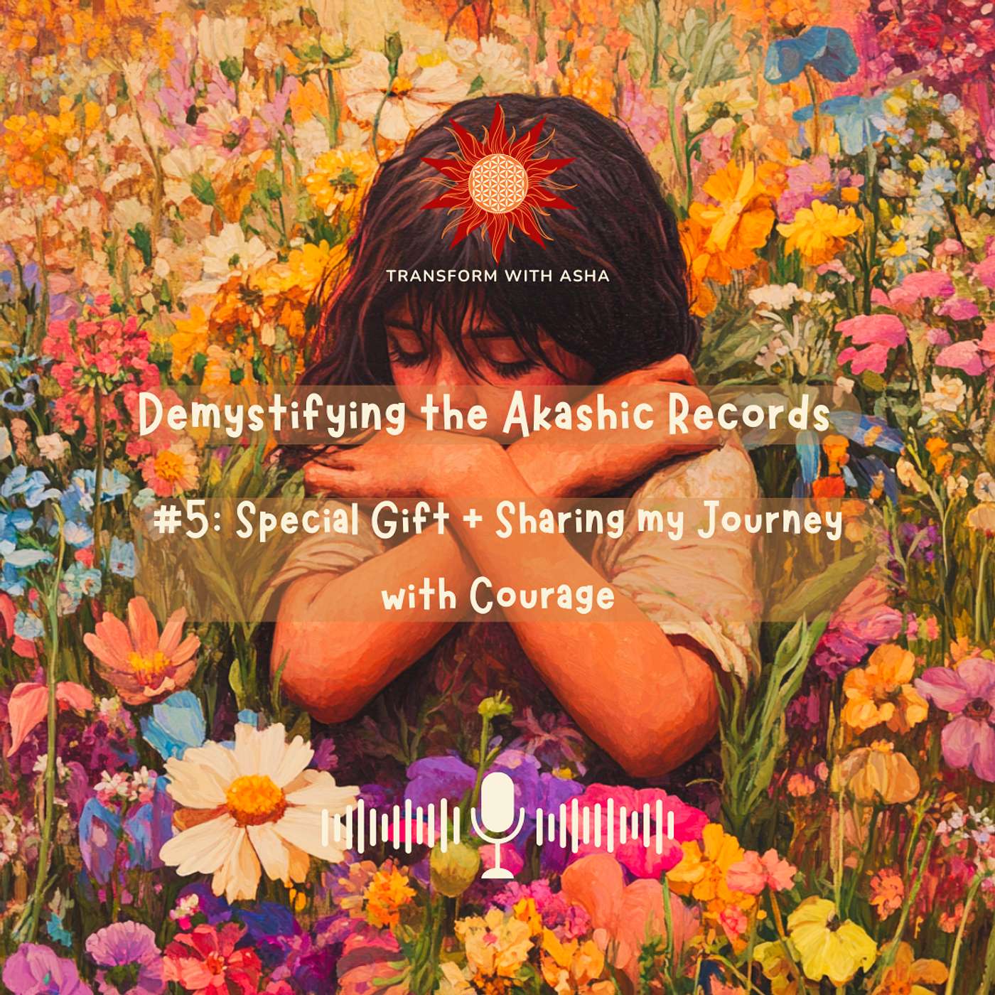 #5: Special Gift + Sharing My Journey with Courage