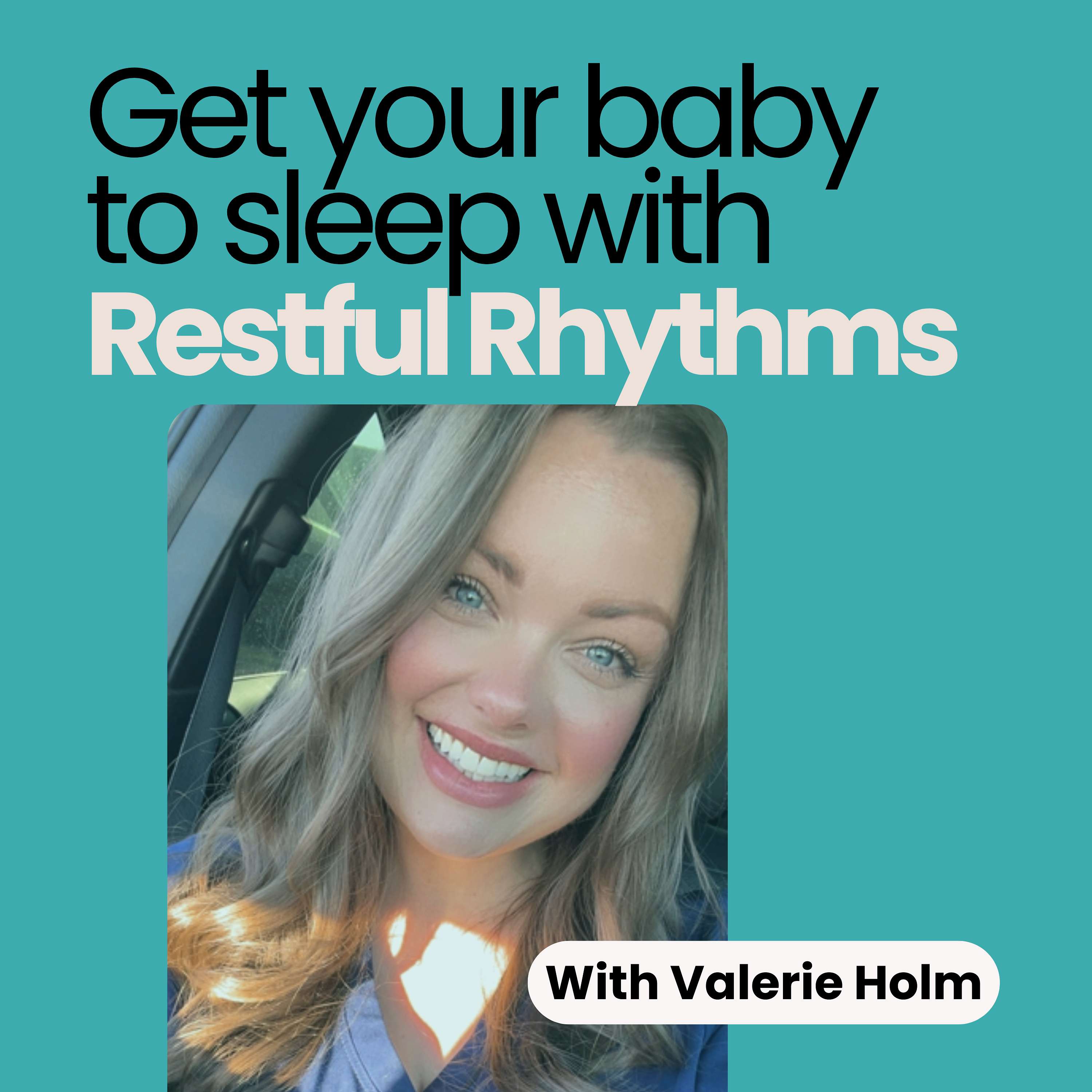 Get your baby to sleep with Restful Rhythms