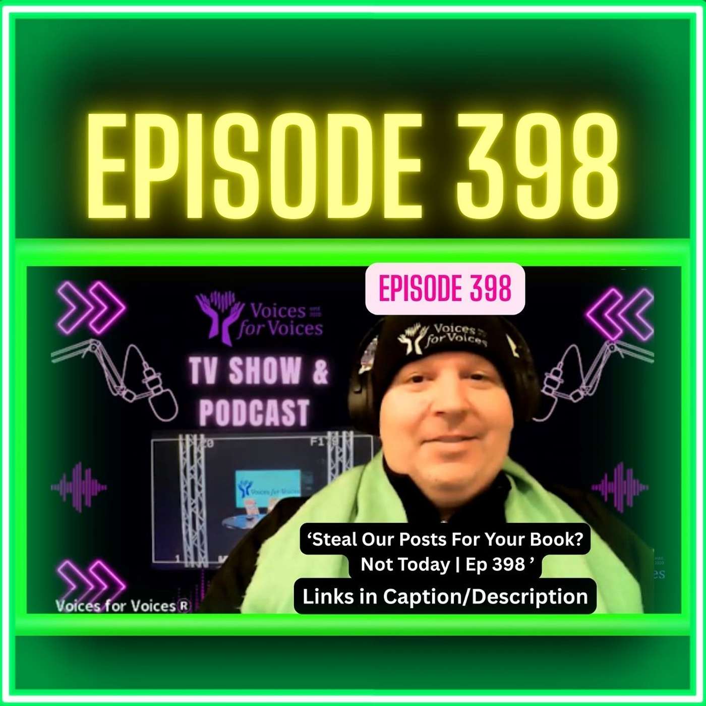 Steal Our Posts For Your Book? Not Today | Ep 398