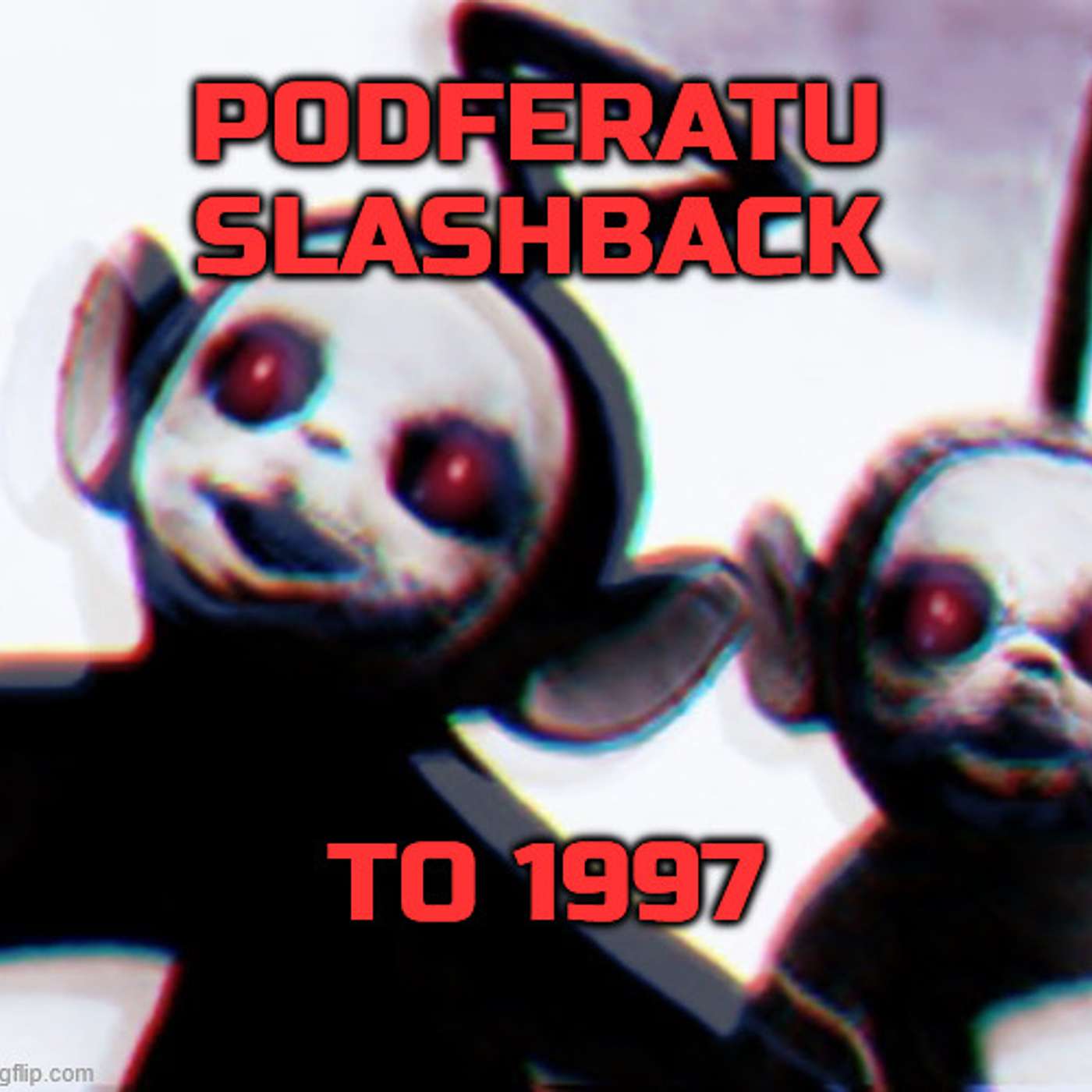Episode 217: Podferatu Slashback To 1997