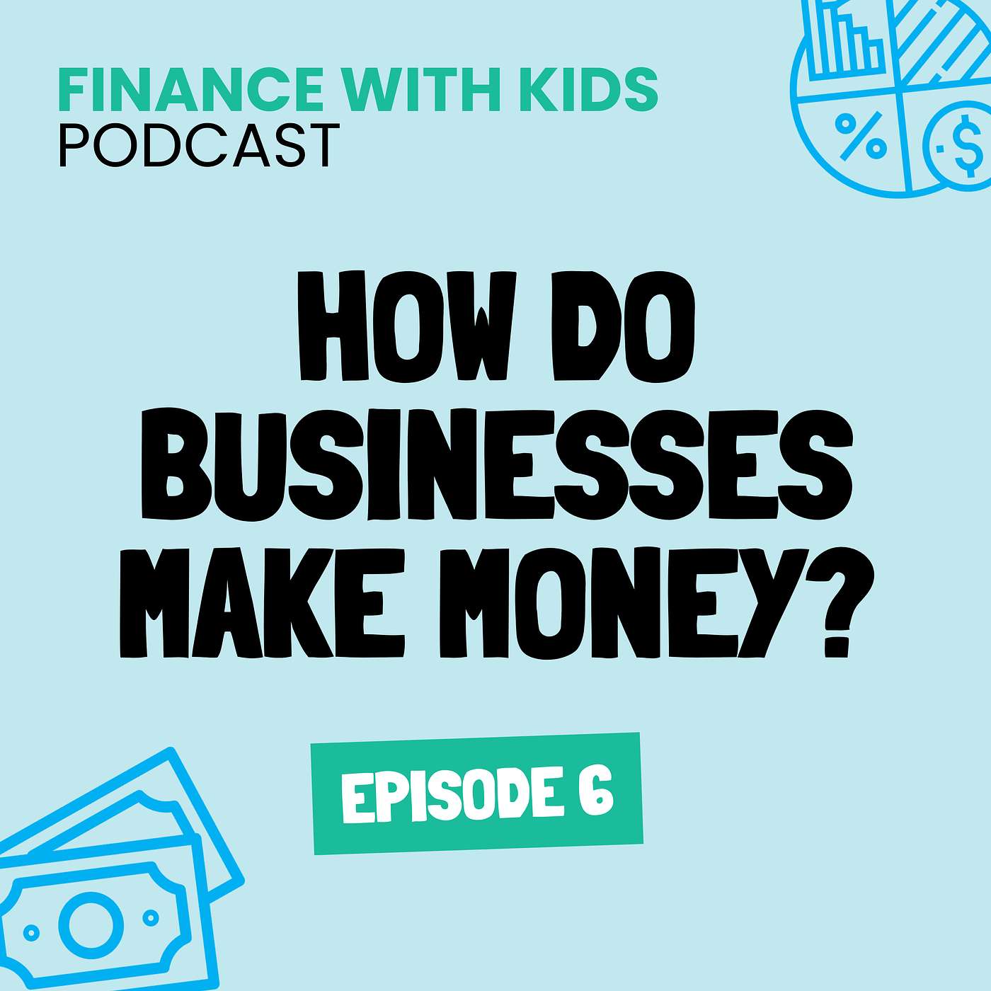 06: How do Businesses Make Money?