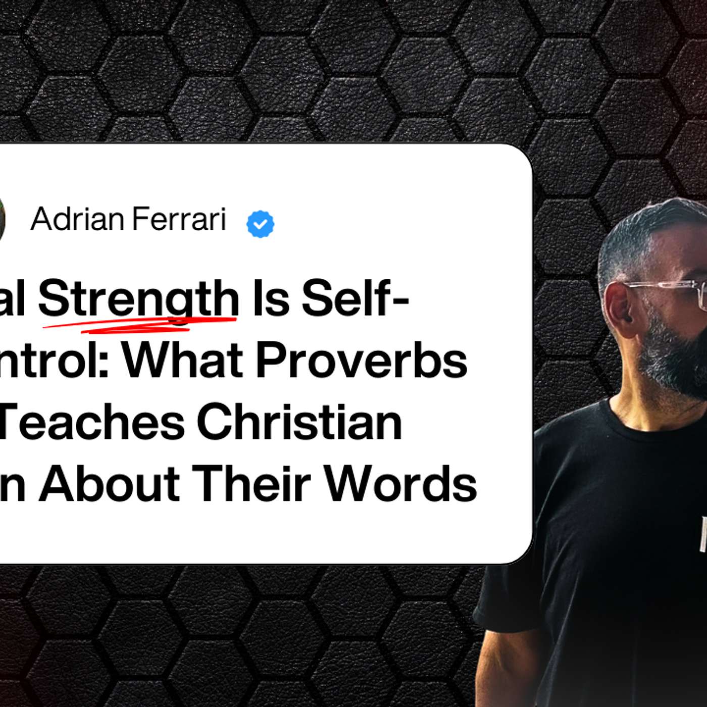 Real Strength Is Self-Control: What Proverbs 15 Teaches Christian Men About Their Words