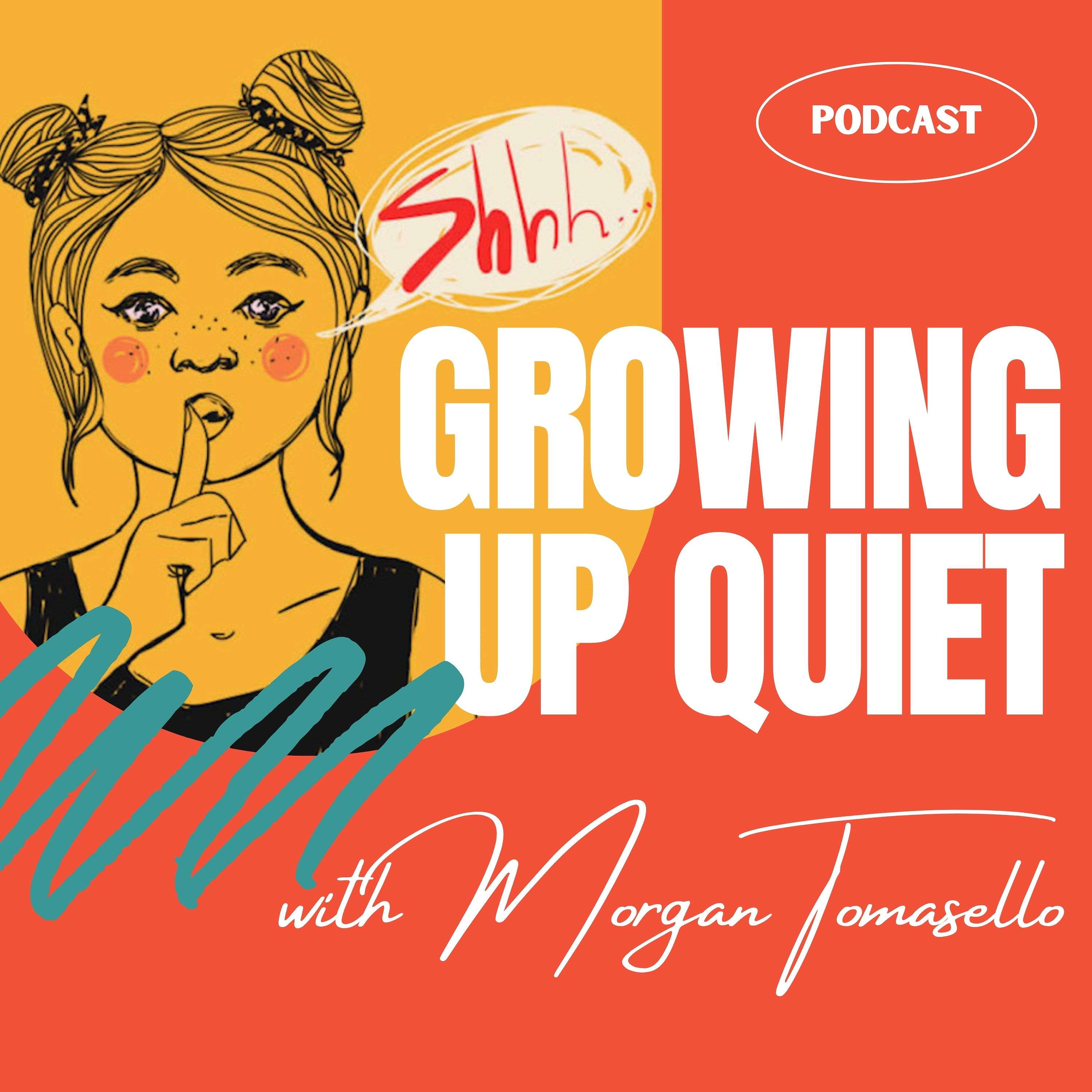 Growing Up Quiet