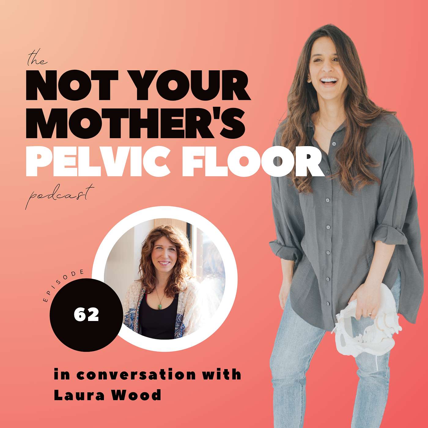 The Not Your Mother\'s Pelvic Floor Podcast