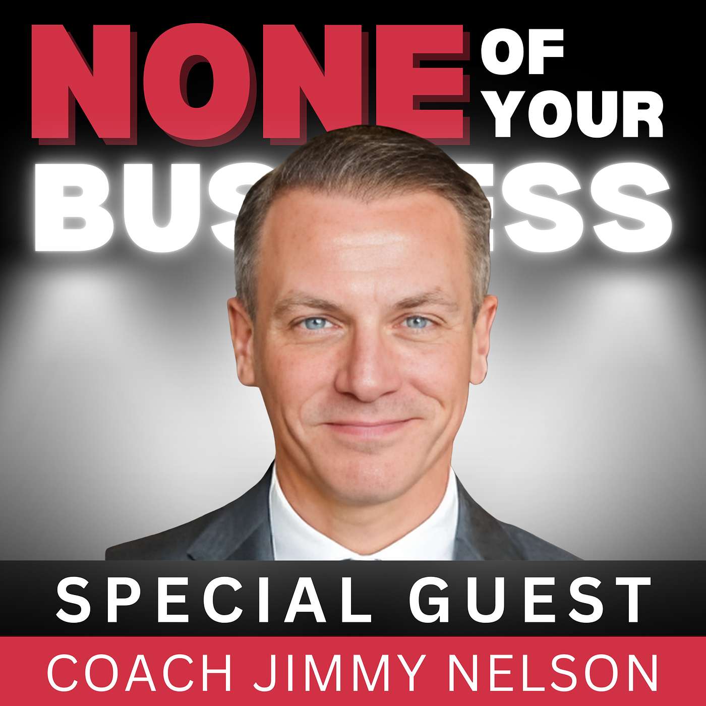 None Of Your Business Podcast